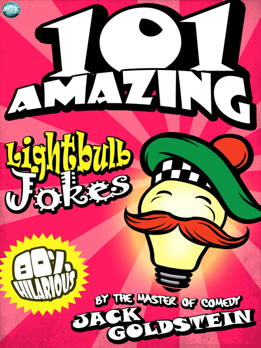 Title details for 101 Amazing Lightbulb Jokes by Jack Goldstein - Available